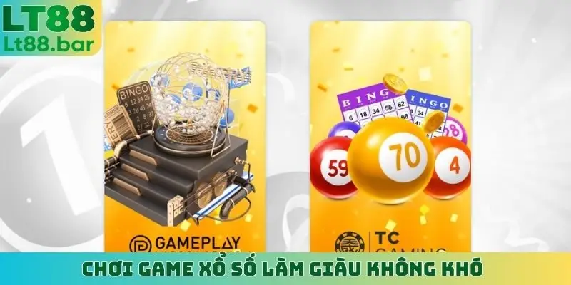 Chơi game xổ số làm giàu không khó