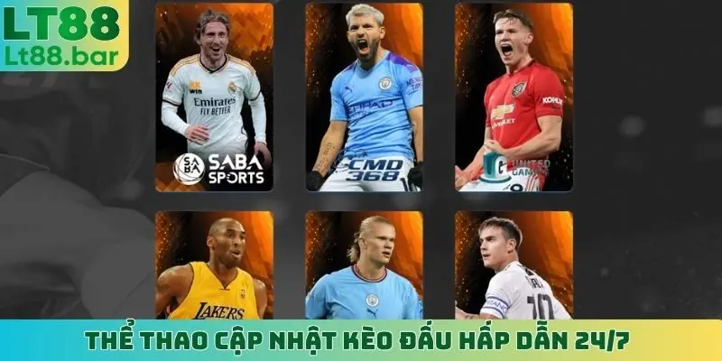 Thể thao cập nhật kèo đấu hấp dẫn 24/7