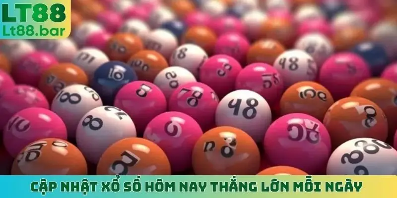 Cập nhật xổ số hôm nay thắng lớn mỗi ngày
