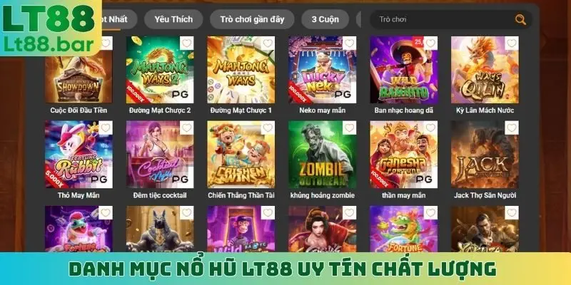 Danh mục nổ hũ LT88 uy tín chất lượng
