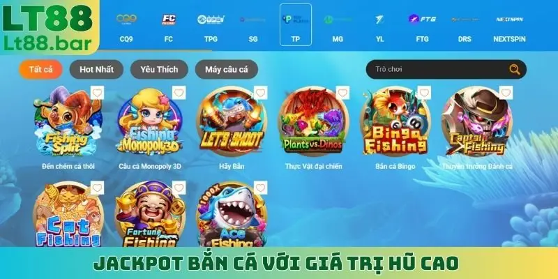 Jackpot bắn cá với giá trị hũ cao