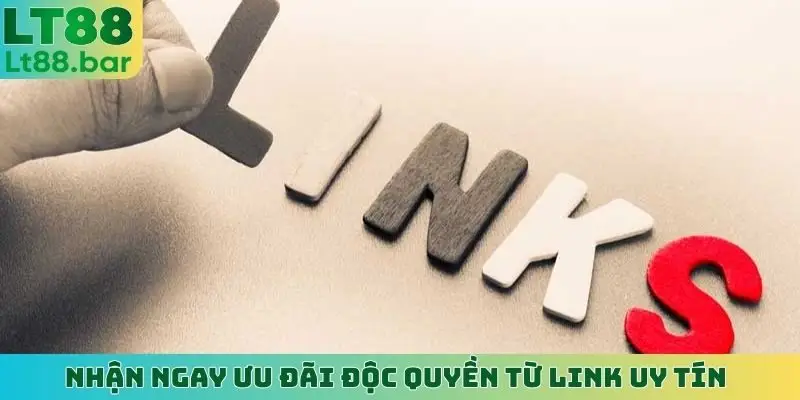 Nhận ngay ưu đãi độc quyền từ link uy tín