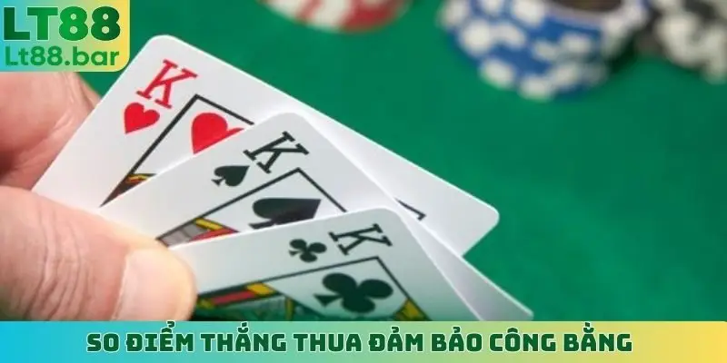 So điểm thắng thua đảm bảo công bằng