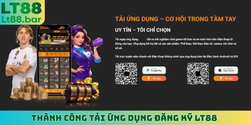Thành công tải ứng dụng đăng ký LT88