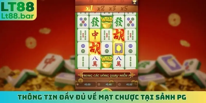 Thông tin đầy đủ về Mạt Chược tại sảnh PG